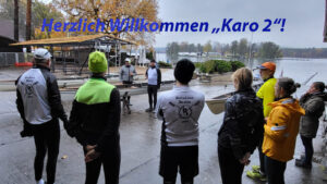 Read more about the article 19.11.2023 – Herzlich Willkommen „Karo 2“!