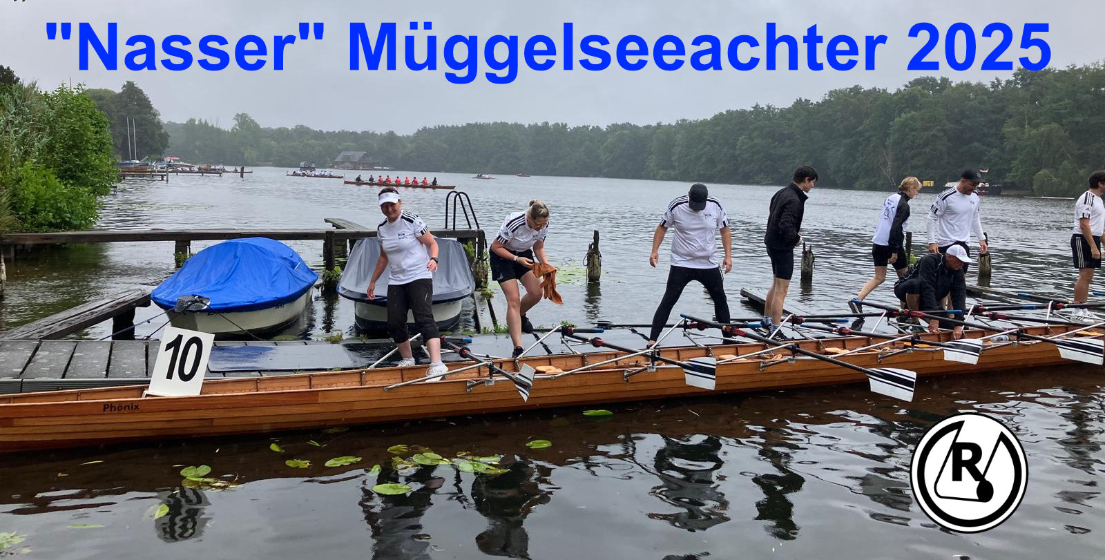 Read more about the article 13.07.2025 – Müggelseeregatta 2025 (oder Wassersport = nasser Sport…)